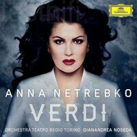 Anna Netrebko – Verdi