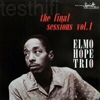 Elmo Hope Trio – The Final Sessions Vol.1