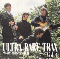 The Beatles ‎– Ultra Rare Trax Vol. 4,Compilation, Unofficial Release