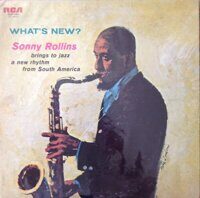 Sonny Rollins & Co. – What's New?