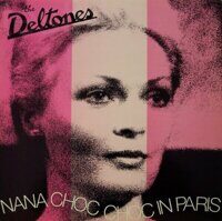 The Deltones – Nana Choc Choc In Paris