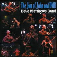 Dave Matthews Band ‎– The Jam Of John And Dmb 2CD