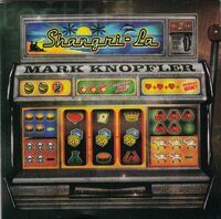 Mark Knopfler – Shangri-La