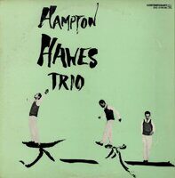 Hampton Hawes Trio – Hampton Hawes Trio, Vol. 1