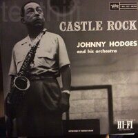 Johnny Hodges And His Orchestra – Castle Rock