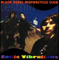 Black Rebel Motorcycle Club ‎– Sonic Vibrations