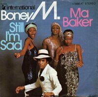 Boney M. – Ma Baker / Still I'm Sad