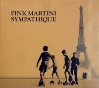 Pink Martini – Sympathique