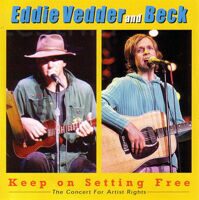 Eddie Vedder And Beck ‎– Keep On Setting Free - The Concert For Artist Rights,2CD