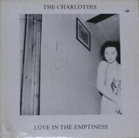 The Charlottes – Love In The Emptiness