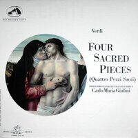 Verdi*, Philharmonia Orchestra, Philharmonia Chorus, Carlo Maria Giulini – Four Sacred Pieces = Quattro Pezzi Sacri