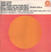 Stan Getz, Jimmy Raney, Terry Gibbs – Early Stan